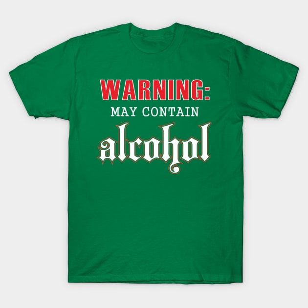 May Contain Alcohol T-Shirt by padune